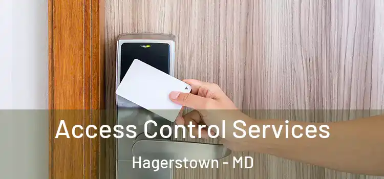 Access Control Services Hagerstown - MD