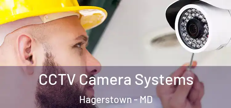 CCTV Camera Systems Hagerstown - MD