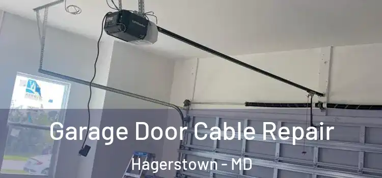  Garage Door Cable Repair Hagerstown - MD