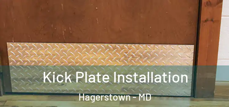 Kick Plate Installation Hagerstown - MD