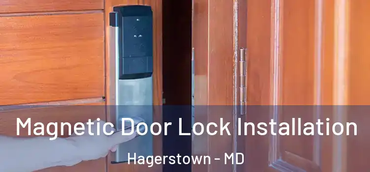  Magnetic Door Lock Installation Hagerstown - MD